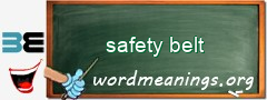 WordMeaning blackboard for safety belt